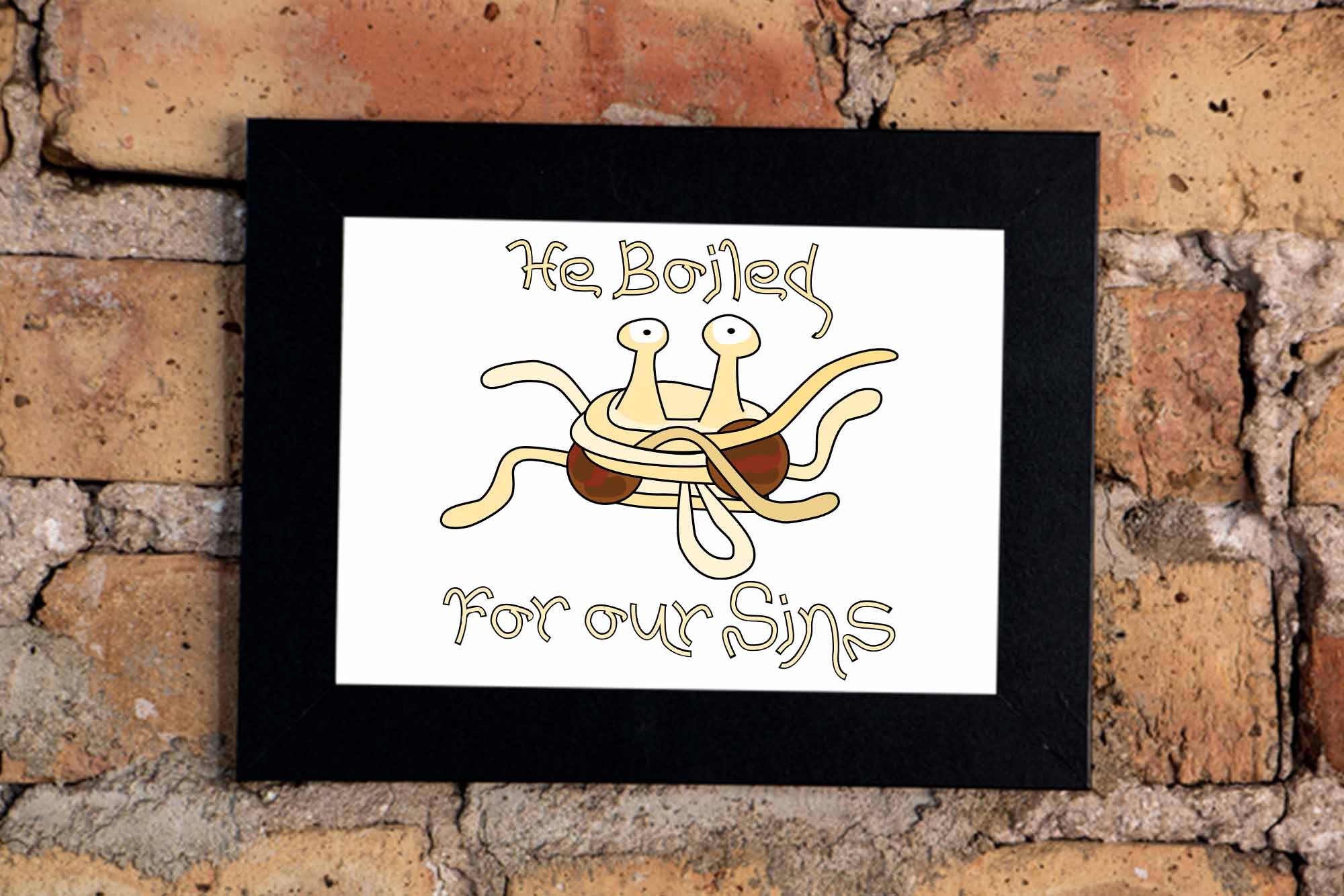 Flying Spaghetti Monster: He Boiled For Our Sins Art Print