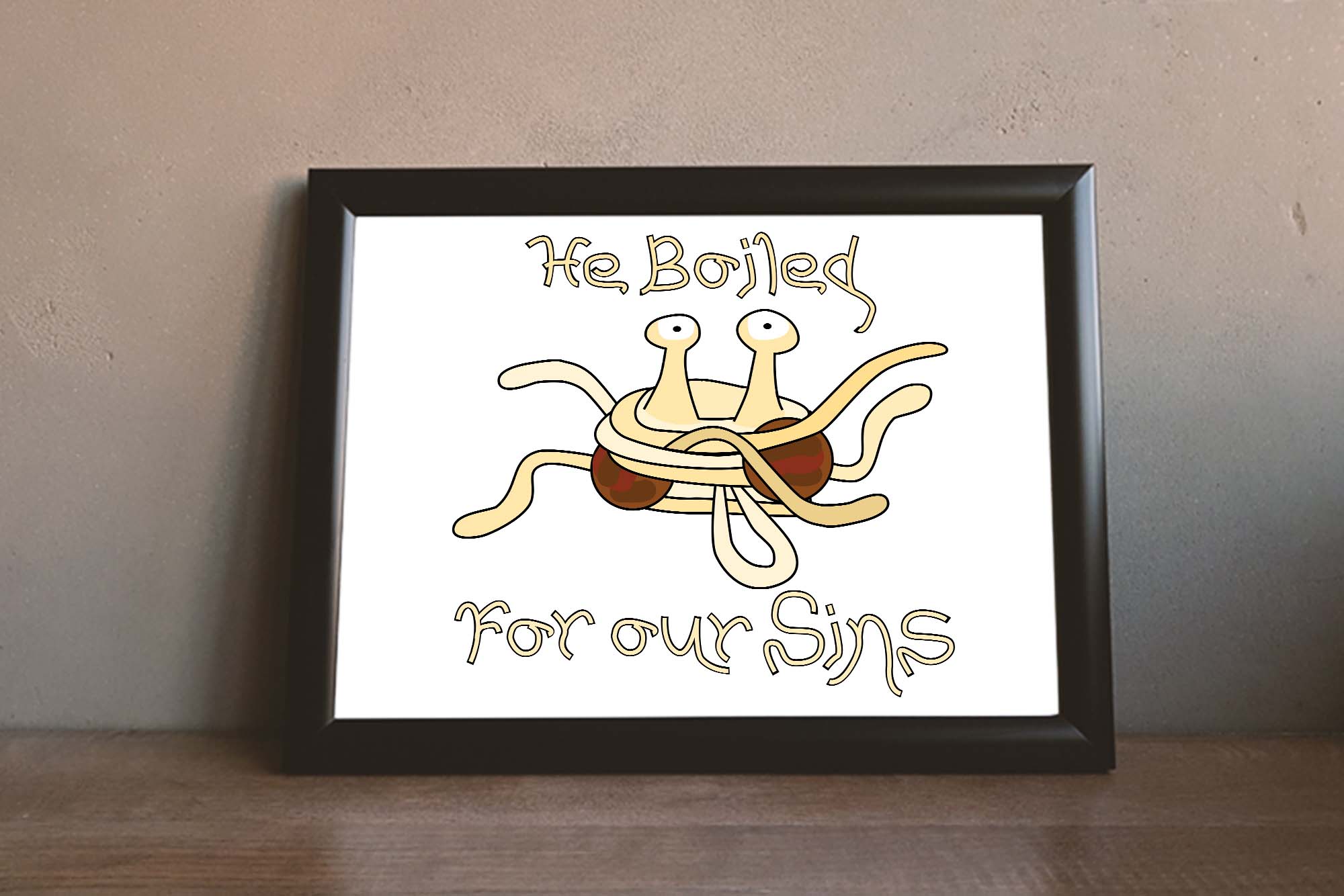 Flying Spaghetti Monster: He Boiled For Our Sins Art Print